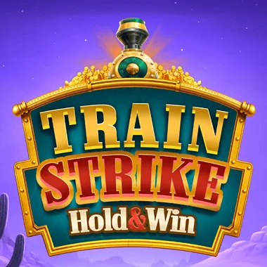Train Strike Hold and Win