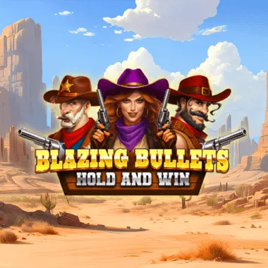 Blazing Bullets: Hold and Win
