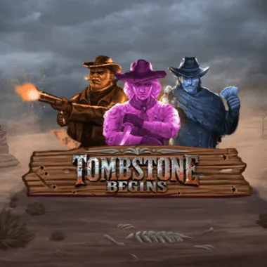 Tombstone Begins