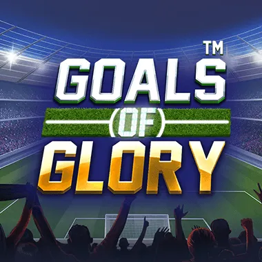 Goals of Glory