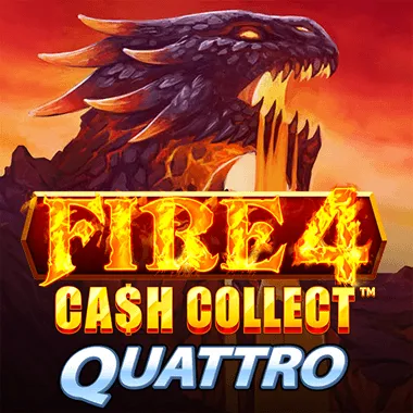 Fire 4: Cash Collect Quattro