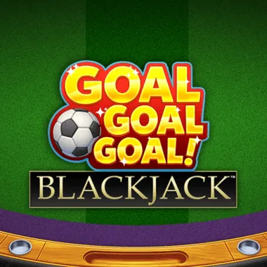 Goal Goal Goal Blackjack