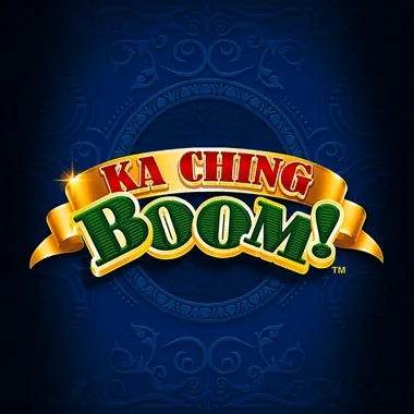 Ka Ching Boom