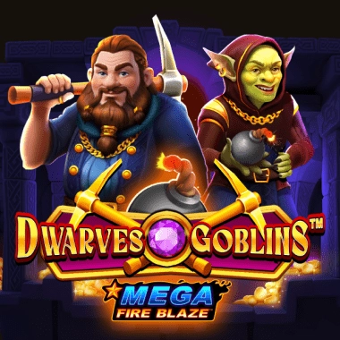 Mega Fire Blaze: Dwarves and Goblins