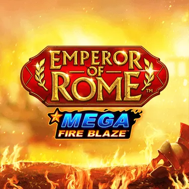 Mega Fire Blaze: Emperor of Rome