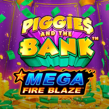 Mega Fire Blaze: Piggies and the Bank