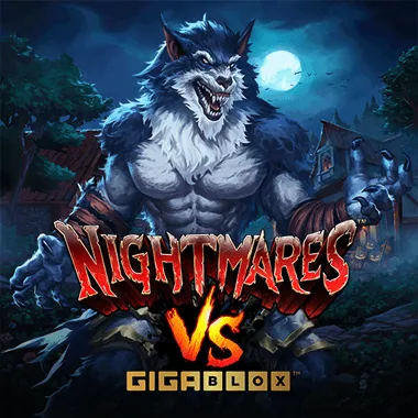Nightmares VS GigaBlox